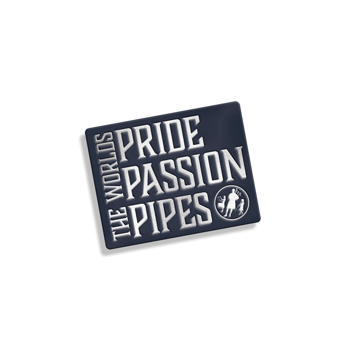 Pride, Passion, Pipes Pin Badge | World Pipe Band Championships