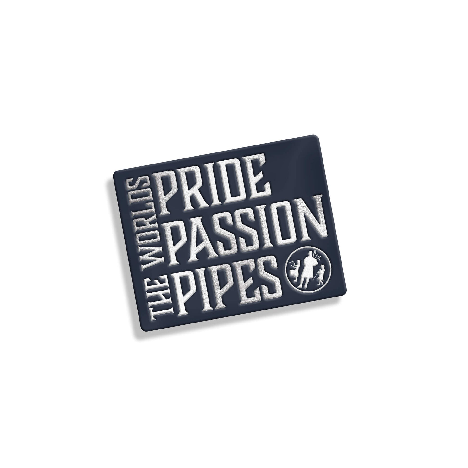 Pride, Passion, Pipes Pin Badge | World Pipe Band Championships